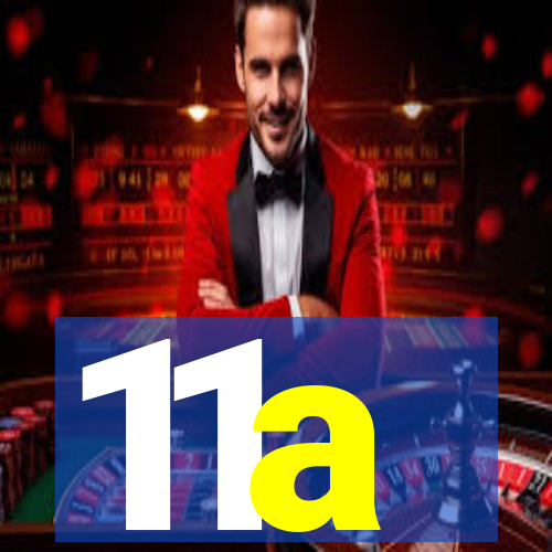 11a