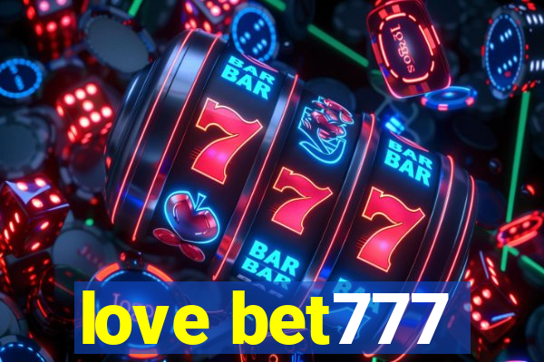 love bet777