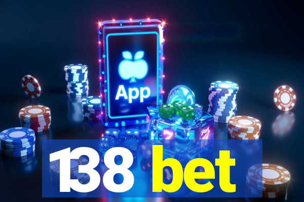 138 bet