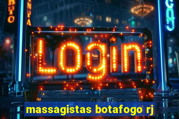 massagistas botafogo rj