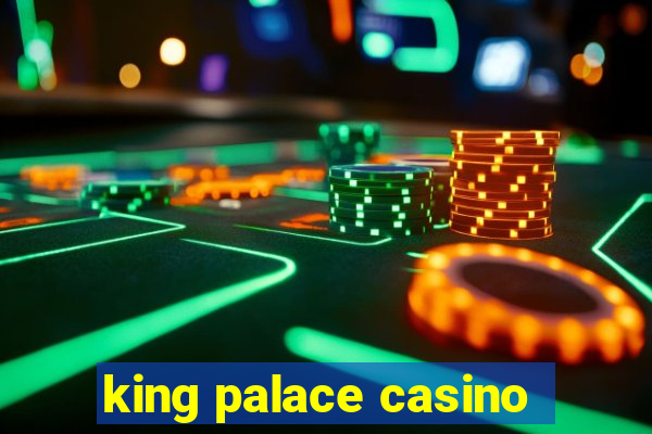 king palace casino