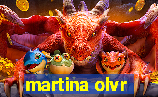 martina olvr