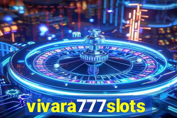 vivara777slots