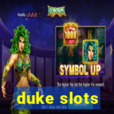 duke slots