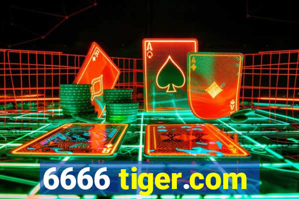 6666 tiger.com