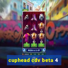 cuphead cdv beta 4