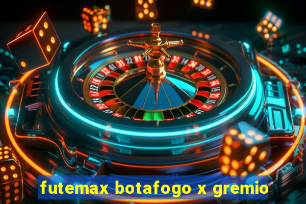 futemax botafogo x gremio