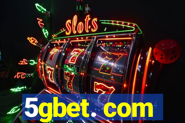 5gbet. com