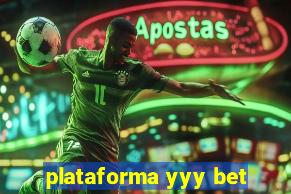 plataforma yyy bet