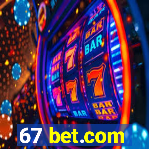 67 bet.com