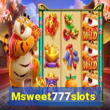 Msweet777slots