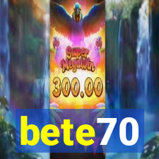 bete70