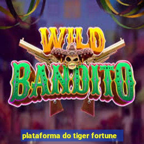 plataforma do tiger fortune