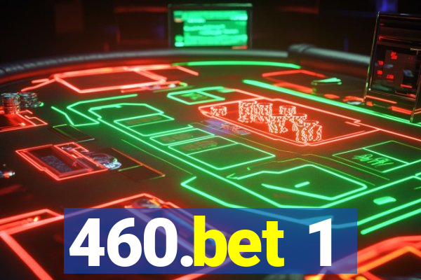 460.bet 1