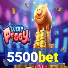 5500bet