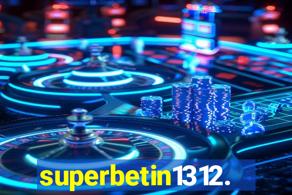 superbetin1312.com