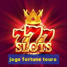 jogo fortune touro