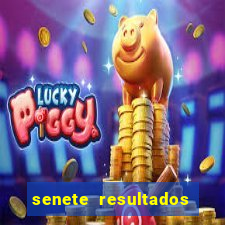 senete resultados de ayer