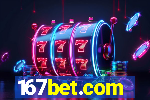 167bet.com