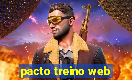 pacto treino web