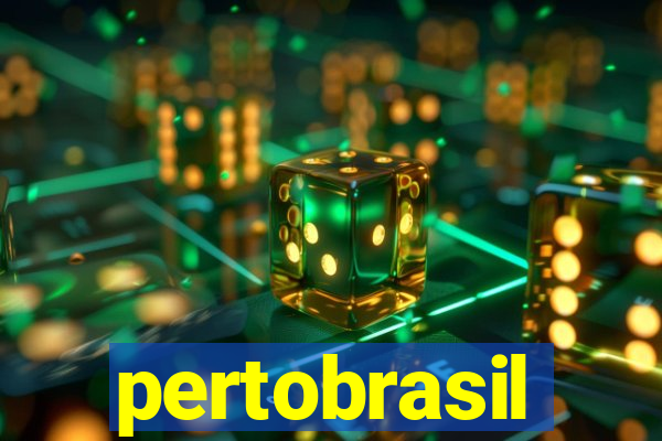 pertobrasil