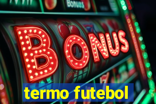 termo futebol