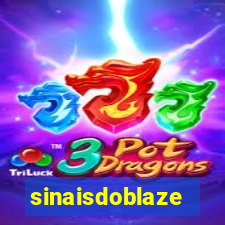 sinaisdoblaze