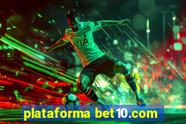 plataforma bet10.com