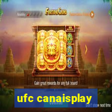 ufc canaisplay