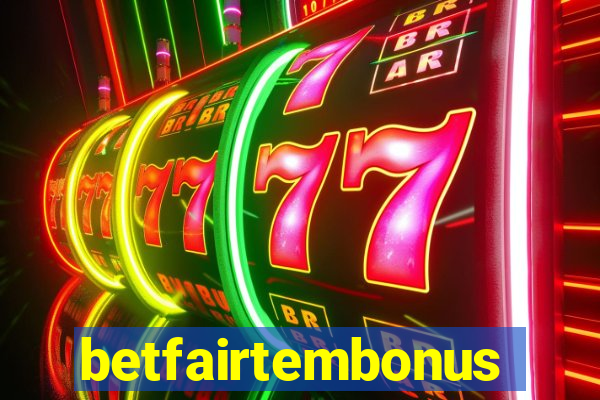 betfairtembonus