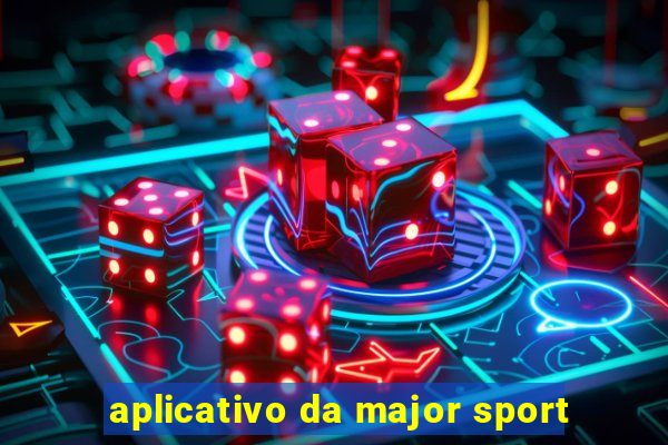 aplicativo da major sport