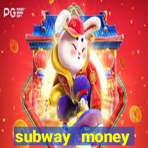 subway money deposito 1 real