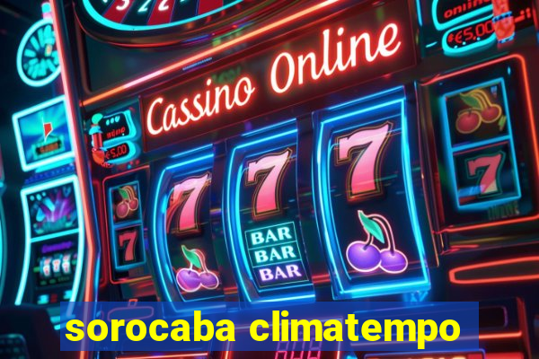 sorocaba climatempo