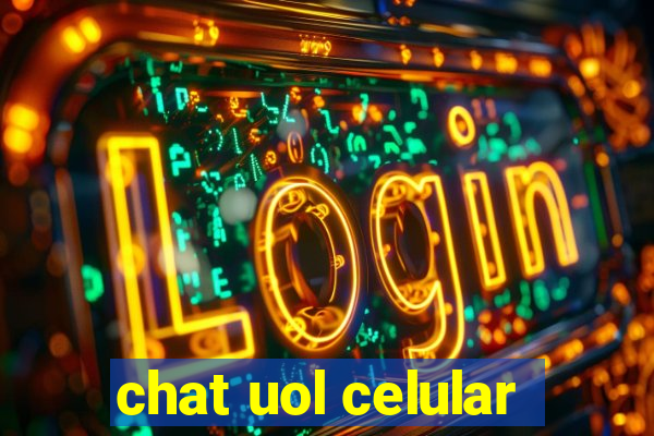 chat uol celular