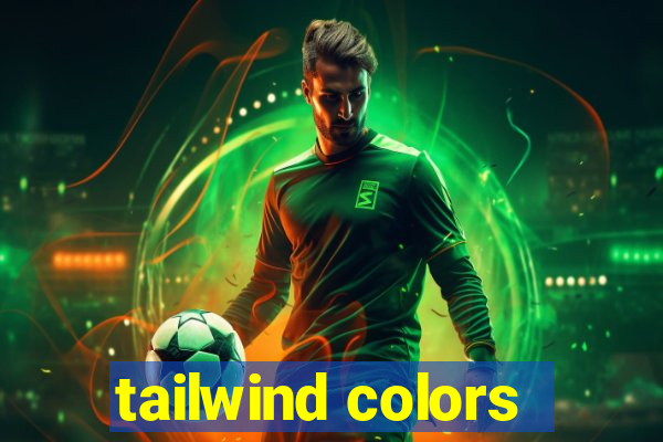 tailwind colors