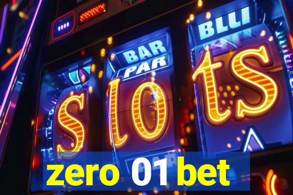 zero 01 bet