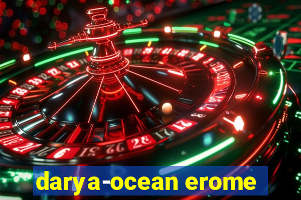 darya-ocean erome