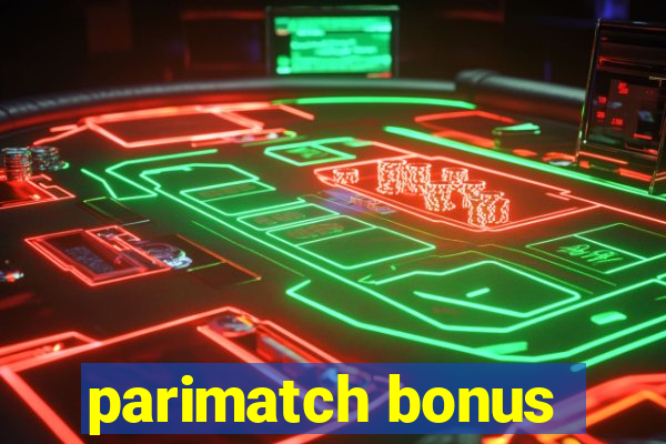 parimatch bonus