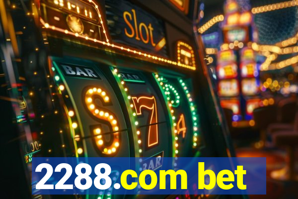 2288.com bet