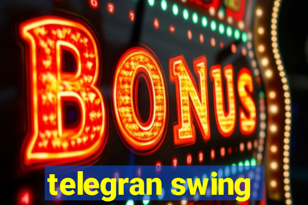 telegran swing