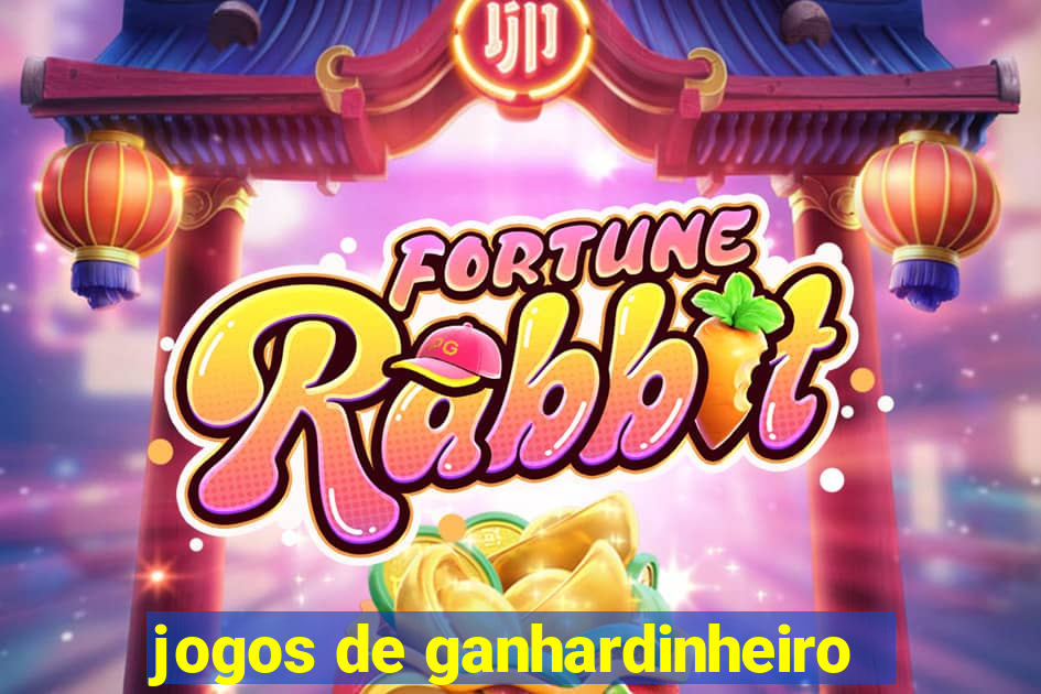 jogos de ganhardinheiro