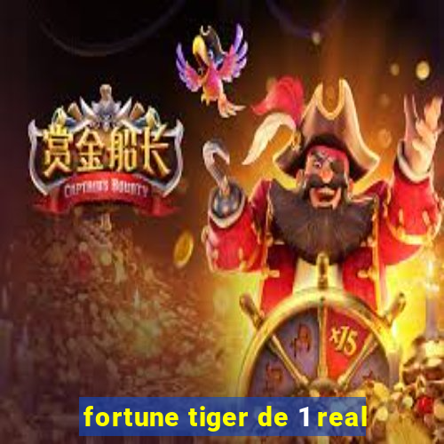 fortune tiger de 1 real