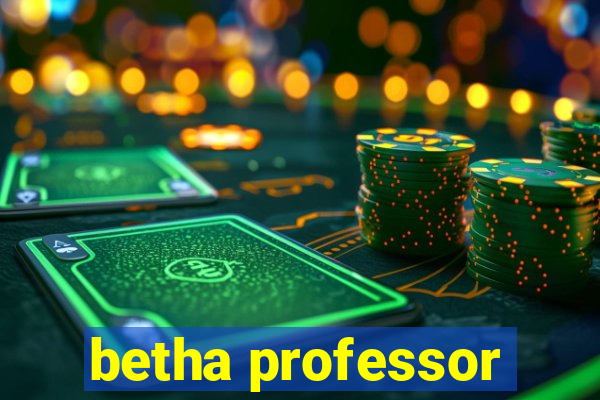 betha professor