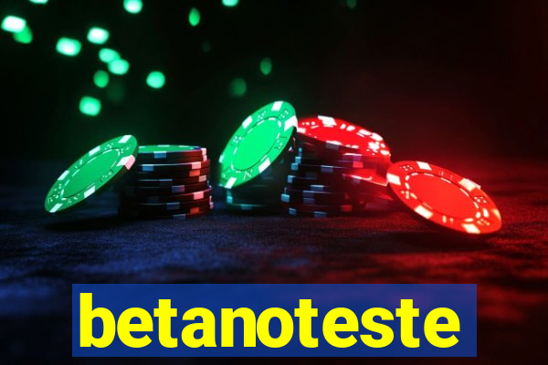 betanoteste