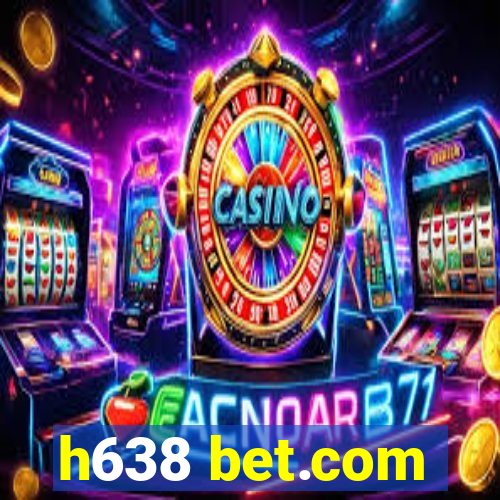 h638 bet.com