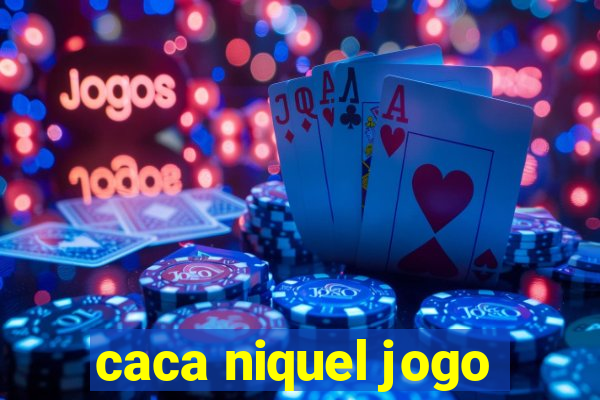 caca niquel jogo