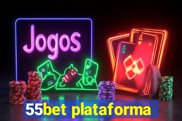 55bet plataforma