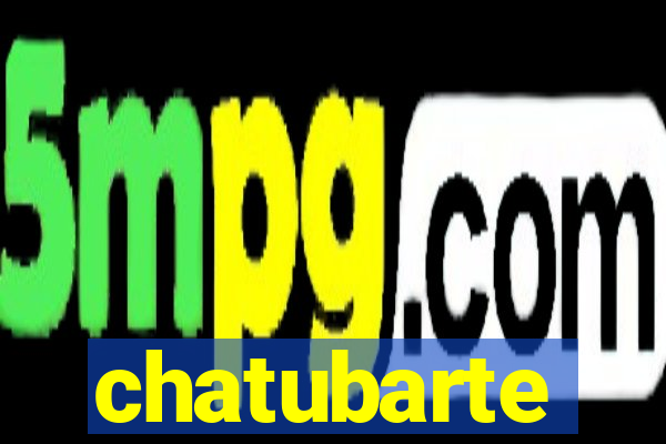 chatubarte