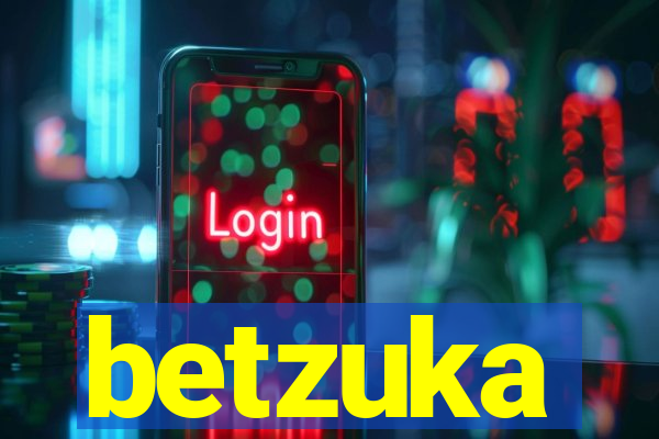 betzuka