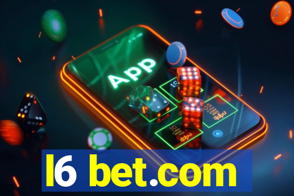 l6 bet.com